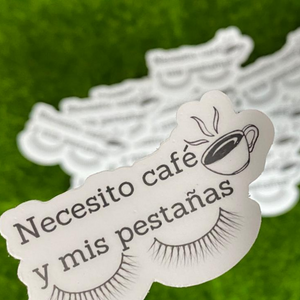 Stickers "Necesito café y mis pestañas"